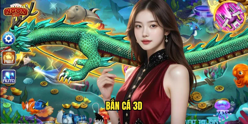 Bắn Cá 3D Ngonclub - Đồ Họa Sống Động Như Thật Trên Màn Hình 1 Bắn Cá 3D