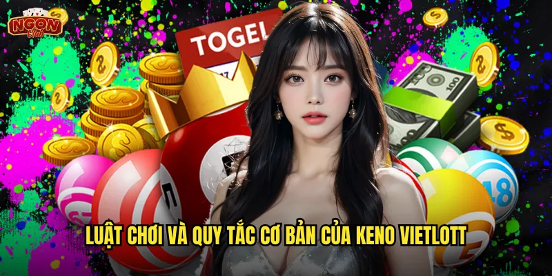 Cách chơi keno vietlott ngonclub - Bí quyết chiến thắng cho người mới bắt đầu 2 Luật chơi và quy tắc cơ bản của keno vietlott