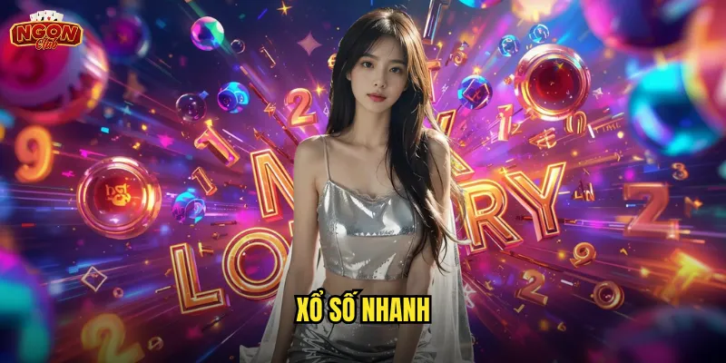 Xổ Số Nhanh Ngonclub - Kết Quả Tức Thì Với Tỷ Lệ Thắng Cao 1 xổ số nhanh